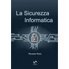 Riccardo Rizzo La Sicurezza Informatica