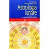 Edizioni Mediterranee Iniziazione all'astrologia lunare. Oroscopo lunare e tradizione astrologica