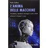 DEDALO L'anima delle macchine. Tecnodestino, dipendenza tecnologica e uomo virtuale