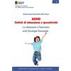 CREATESPACE ADHD Deficit di attenzione e iperattività: La valutazione e l'intervento nella Psicologia Funzionale: Volume 4