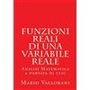 CREATESPACE Funzioni reali di una variabile reale: Analisi Matematica a portata di clic: Volume 1