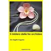 CREATESPACE Il mistero delle tre orchidee