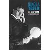 CreateSpace Independent Publishing Platf Nikola Tesla: La Mia Vita, Le Mie Ricerche