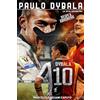 CREATESPACE Paulo Dybala: La Joya Argentina