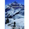 CREATESPACE Il Circuito dell'Annapurna: guida per viaggiatori indipendenti