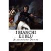 CREATESPACE I Bianchi e i Blu
