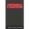 CREATESPACE Come Avviare unAttivita Redditizia di Trading con euro 500