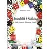 Societa Editrice Esculapio Probabilità e Statistica. 600 esercizi d'esame risolti
