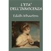 CREATESPACE L'età dell'innocenza
