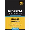 T&P Books Publishing Ltd Vocabolario Italiano-Albanese per studio autodidattico - 3000 parole: 8