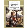 Le Lettere La crociata nel Rinascimento. Mutazioni di un mito 1400-1600