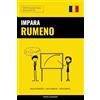 CreateSpace Independent Publishing Platf Impara il Rumeno - Velocemente / Facilmente / Efficiente: 2000 Vocaboli Chiave