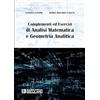 Societa Editrice Esculapio Complementi ed Esercizi di Analisi Matematica e Geometria Analitica
