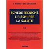 Piccin-Nuova Libraria Schede tecniche e rischi per la salute (Vol. 2)