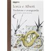 Artemide Lorca e Alberti. Tradizione e avanguardia