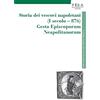 Pisa University Press Storia dei vescovi napoletani (I secolo-876). Gesta episcoporum neapolitanorum