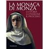 SILVANA La monaca di Monza. La storia, la passione, il processo