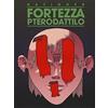 Coconino Press Fortezza pterodattilo
