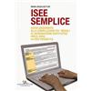GANGEMI ISEE semplice. Guida aggiornata alla compilazione dei moduli di dichiarazione sostitutiva unica (DSU) ed ISEE disabilità