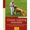 L'Airone Editrice Roma Clicker training avanzato. Allenare il proprio cane non è mai stato così gratificante e divertente!