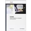 Pearson Education Cisco CCNA. Guida rapida ai comandi