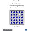 Maggioli Editore Raccolta di lezioni per elettromagnetismo. Elettricità. Corrente. Magnetismo