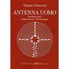 Verdechiaro Antenna uomo. Rabdomanzia, radioestesia e geobiologia