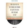 Effatà Editrice Ma cosa resta in fondo in fondo di questa cosa che chiami vita?: Riflessioni teologiche ascoltando Francesco Guccini