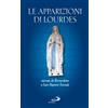 San Paolo Edizioni Le apparizioni di Lourdes narrate da Bernardetta