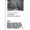 LINGUAGGI VIRALI La moda oltre la moda