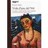 Artemide Volti d'arte del '900. Le opere e i giorni di due artiste tedesche Paula Modersohn Becker, Charlotte Salomon