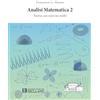 Societa Editrice Esculapio Analisi Matematica 2. Teoria con esercizi svolti