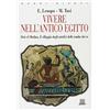Giunti Psychometrics Vivere nell'antico Egitto. Deir El-Medina, il villaggio degli artefici delle tombe dei re
