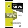 Area51 Publishing Metodo Silva. I consiglieri Theta: Programma Completo