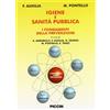 Piccin-Nuova Libraria Igiene e sanità pubblica. I fondamenti della prevenzione