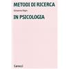 Carocci Metodi di ricerca in psicologia