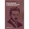 Mimesis Edizioni Walter Benjamin il figlio della felicità