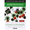 Piccin Esercizi svolti. Chimica generale. Principi ed applicazioni moderne