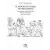 La Vita Felice Il modo di vivere dei brahmani