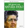 Gribaudi Trecentosessantacinque giorni con Natuzza Evolo