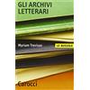 Carocci Gli archivi letterari