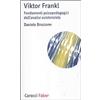 Carocci Viktor Frankl. Fondamenti psicopedagogici dell'analisi esistenziale e logoterapia