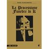 Star Comics La processione funebre di K