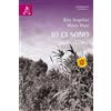 Aracne Editrice Io ci sono: Alzheimer senza paura