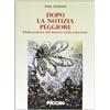 Piccin Dopo la notizia peggiore. Elaborazione del morire nella relazione