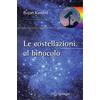 Springer Le costellazioni al binocolo: Trecento Oggetti Celesti Da Riconoscere Ed Esplorare: 1