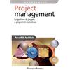 FrancoAngeli Project management. La gestione di progetti e programmi complessi