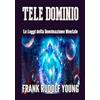 Stargatebook Tele Dominio: Le Leggi della Dominazione Mentale