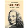 Mursia Voltaire: Vita intima di un mito