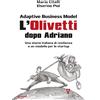 Goware Adaptive Business Model. L'Olivetti dopo Adriano. Una storia italiana di resilienza e un modello per le startup: Con un'introduzione di Giulio Sapelli
